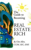Guide to Becoming Real Estate Rich