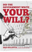 Did the Government Write Your Will?