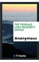 The Vendale Lost Property Office, by the Author Of'copsley Annals'.