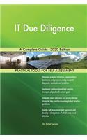 IT Due Diligence A Complete Guide - 2020 Edition