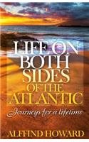 Life on Both Sides of the Atlantic