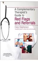 The Complementary Therapist's Guide to Red Flags and Referrals