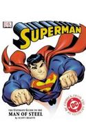 Superman : The Utimate Guide To The Man