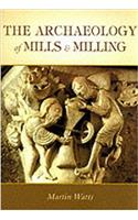 The Archaeology of Mills and Milling