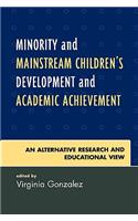 Minority and Mainstream Children's Development and Academic Achievement