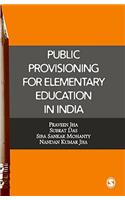 Public Provisioning for Elementary Education in India