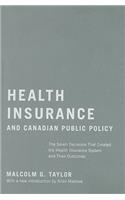 Health Insurance and Canadian Public Policy