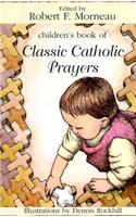 Children's Book of Classic Catholic Prayers