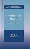 Circuit Simulation with SPICE OPUS: Theory and Practice(Modeling and Simulation in Science, Engineering and Technology)