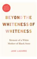 Beyond the Whiteness of Whiteness