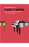 Introduction to Classics to Moderns