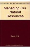 Managing Our Natural Resources