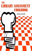 The Library Assessment Cookbook