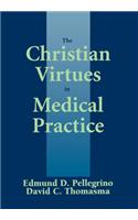 Christian Virtues in Medical Practice