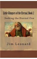 Little Glimpses of the Eternal, Book 2
