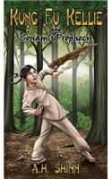 Kung Fu Kellie and Sonam's Prophecy