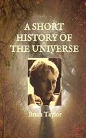 A Short History of the Universe
