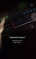 "Spiritual Surgery": Healing Poetry