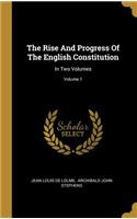 Rise And Progress Of The English Constitution