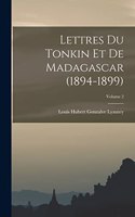 Lettres du Tonkin et de Madagascar (1894-1899); Volume 2