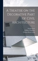 Treatise on the Decorative Part of Civil Architecture
