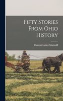 Fifty Stories From Ohio History