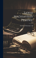 Sawai Madhavrav Peshwe.