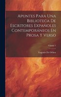 Apuntes Para Una Biblioteca De Escritores Expañoles Contemporáneos En Prosa Y Verso; Volume 1