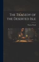 Tragedy of the Deserted Isle