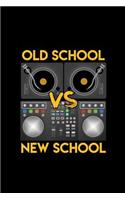 Old School vs New School