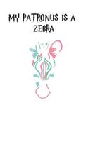 My Patronus Is A Zebra: Cute Zebra Lovers Journal / Notebook / Diary / Birthday Gift (6x9 - 110 Blank Lined Pages)