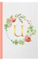 U: Monogram Initial Composition Notebook Gold & Watercolor Botanical Personalized Notebook for Girls & Women