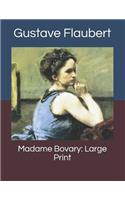 Madame Bovary: Large Print