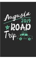 Augusta Road Trip 2019: Augusta Notebook - Augusta Vacation Journal - 110 White Blank Pages - 6 x 9 - Augusta Notizbuch - ca. A 5 - Handlettering - Diary