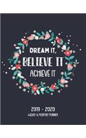 Dream It, Believe It Achieve It
