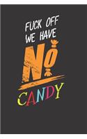 Candy Sarcastic Sayings Notebook Journal