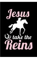 Jesus Take The Reins