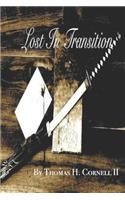 Lost in Transition