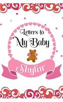 Letters to My Skylar