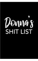 Donna's Shit List: Donna Gift Notebook - Funny Personalized Lined Note Pad for Women Named Donna - Novelty Journal with Lines - Sarcastic Cool Office Gag Gift for Cowo