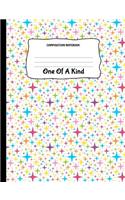 Composition Notebook One Of A Kind