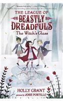 League of Beastly Dreadfuls #3: The Witch's Glass