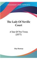 The Lady Of Neville Court
