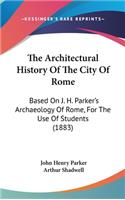 Architectural History Of The City Of Rome
