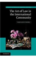 The Art of Law in the International Community