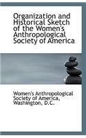 Organization and Historical Sketch of the Women's Anthropological Society of America