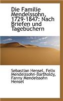 Die Familie Mendelssohn, 1729-1847: Nach Briefen Und Tagebuchern Vol 1