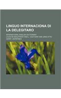 Linguo Internaciona Di La Delegitaro; International-English Dictionary