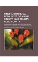 Mines and Mineral Resources of Alpine County, Inyo County, Mono County