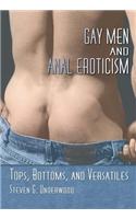 Gay Men and Anal Eroticism